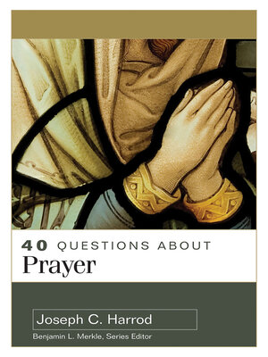 cover image of 40 Questions About Prayer